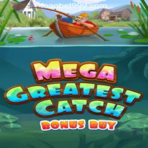 Discover the Exciting World of MegaGreatestCatchBonusBuy at Leao.bet: Brazil's Premier Slot Game Experience