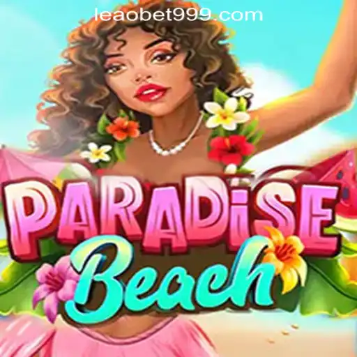 Exploring the Exciting World of ParadiseBeach Slots at Leao.bet Oficial Slots Brasil #1